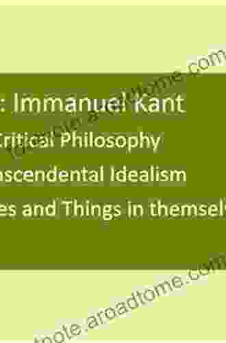 The World According To Kant: Appearances And Things In Themselves In Critical Idealism