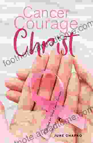 Cancer Courage Christ: A Devotional For Breast Cancer Survivors