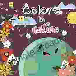 Colors In Nature: For Children Basic Colors My First Colors