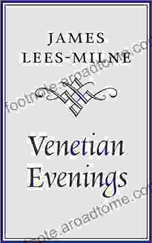 Venetian Evenings James Lees Milne