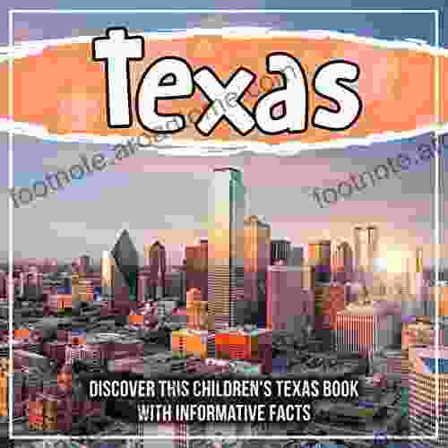 Texas: Discover This Children S Texas With Informative Facts