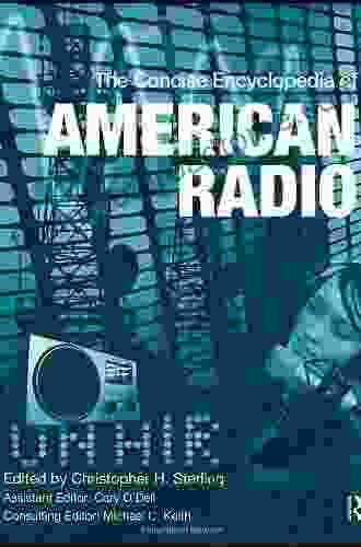 The Concise Encyclopedia Of American Radio