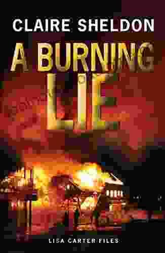 A Burning Lie: A Chilling British Detective Crime Thriller (Lisa Carter Files 3)