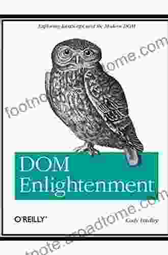 DOM Enlightenment: Exploring JavaScript And The Modern DOM