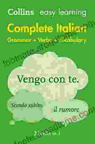 Easy Learning Italian Complete Grammar Verbs And Vocabulary (3 In 1): Trusted Support For Learning (Collins Easy Learning)