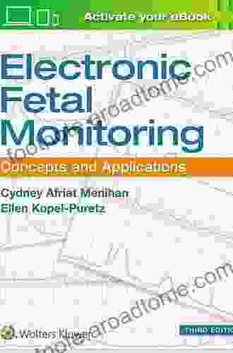 Electronic Fetal Monitoring: Concepts And Applications