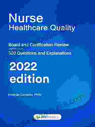 Nurse Healthcare Quality: Board And Certification Review