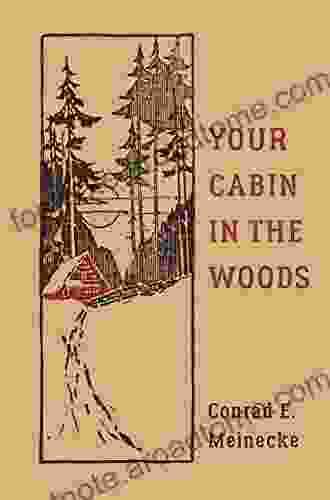 Your Cabin In The Woods (Classic Outdoors)