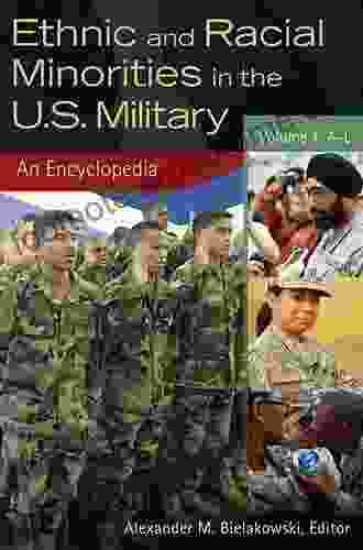 Ethnic And Racial Minorities In The U S Military: An Encyclopedia 2 Volumes