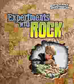 Experiments with Rocks (My Science Investigations)