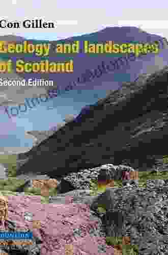 Geology And Landscapes Of Scotland