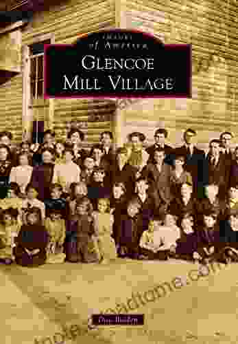 Glencoe Mill Village (Images of America)