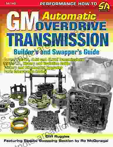 GM Automatic Overdrive Transmission Builder S And Swapper S Guide (S A Design)