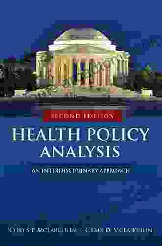 Health Policy Analysis: An Interdisciplinary Approach