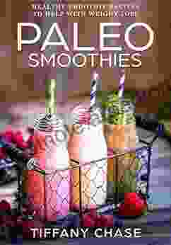 Paleo Smoothies: Healthy Smoothie Recipes To Help With Weight Loss Diet Customized