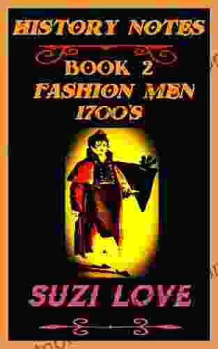 Fashion Men Late 1700s: History Notes 2 (History Notes Non Fiction)