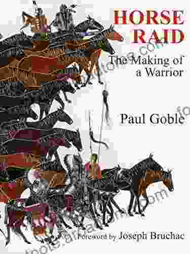 Horse Raid: The Making Of A Warrior