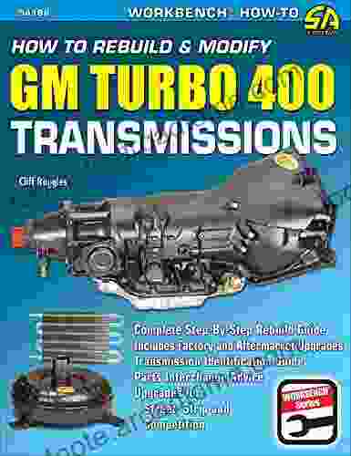 How to Rebuild Modify GM Turbo 400 Transmissions (S A Design Workbench Series)