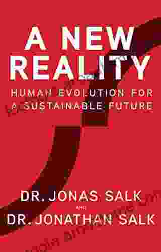 A New Reality: Human Evolution For A Sustainable Future