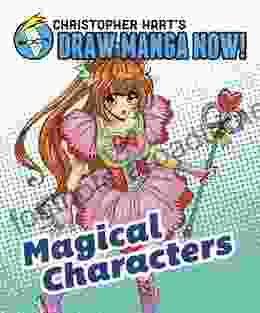 Magical Characters: Christopher Hart S Draw Manga Now