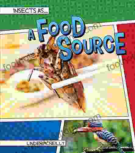 Insects As A Food Source (Insects As )