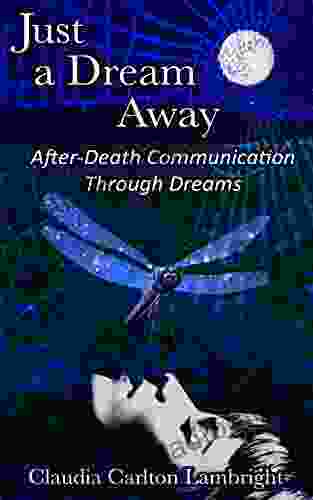 Just A Dream Away: After Death Communication Through Dreams