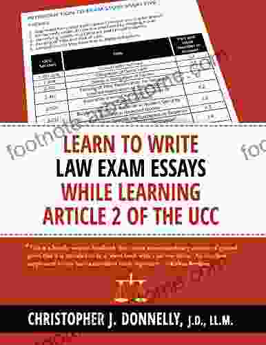 Learn To Write Law Exam Essays While Learning Article 2 Of The UCC: Learn Both Backward And Forward