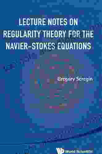 Lecture Notes On Regularity Theory For The Navier Stokes Equations