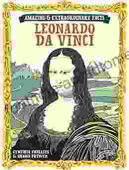 Leonardo Da Vinci (Amazing Extraordinary Facts)