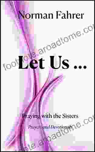 Let Us: Praying With The Sisters