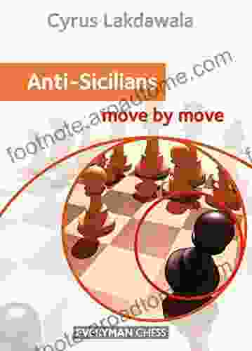 Anti Sicilians Move By Move Cyrus Lakdawala