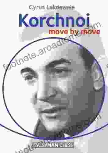 Korchnoi: Move By Move Cyrus Lakdawala