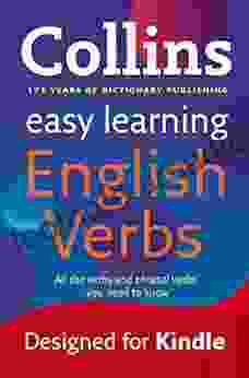 Easy Learning English Verbs: Your Essential Guide To Accurate English (Collins Easy Learning English)