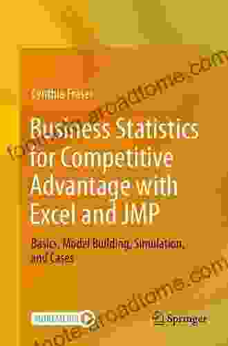 Business Statistics For Competitive Advantage With Excel 2024: Basics Model Building Simulation And Cases