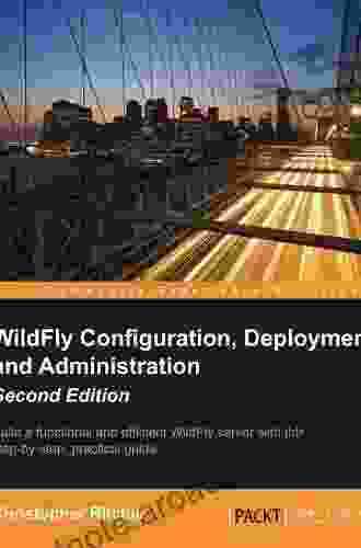 WildFly Configuration Deployment And Administration Second Edition