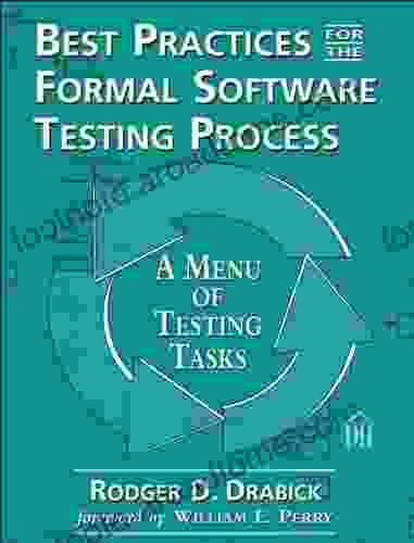 Best Practices For The Formal Software Testing Process: A Menu Of Testing Tasks (Dorset House EBooks)