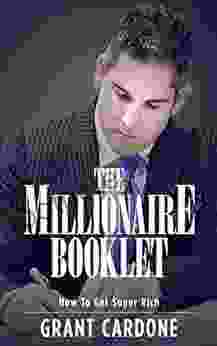 Millionaire Booklet : How To Get Super Rich