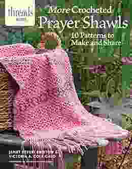 More Crocheted Prayer Shawls: 10 Patterns To Make And Share