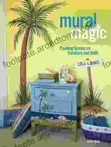 Mural Magic: Painting Scenes on Furniture and Walls