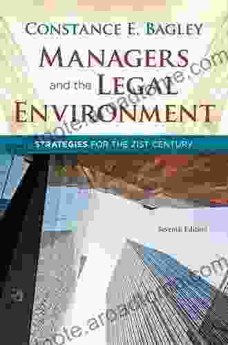 Managers And The Legal Environment: Strategies For Business