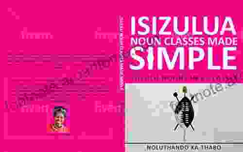 IsiZulu Nouns Made Simple: Nouns In 8 Classes (isiZulu Lessons)