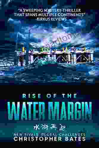 Rise Of The Water Margin: A Novel Of The Near Future