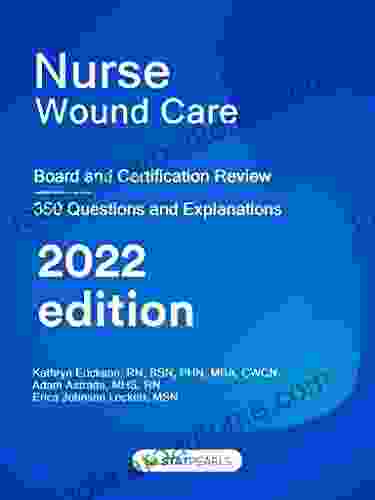 Nurse Wound Care: Board And Certification Review