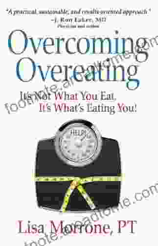 Overcoming Overeating Lisa Morrone