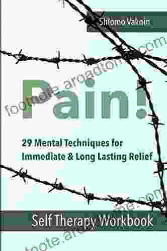 Pain : Self Therapy Workbook Shlomo Vaknin