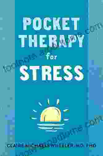 Pocket Therapy For Stress: Quick Mind Body Skills To Find Peace (New Harbinger Pocket Therapy)