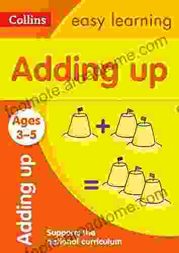 Adding Up Ages 3 5: Prepare For Preschool With Easy Home Learning (Collins Easy Learning Preschool)