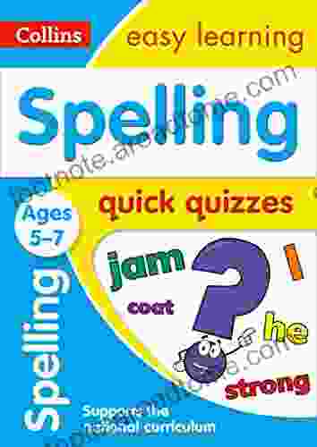 Spelling Quick Quizzes Ages 5 7: Prepare For School With Easy Home Learning (Collins Easy Learning KS1)