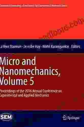 Micro And Nanomechanics Volume 5: Proceedings Of The 2024 Annual Conference On Experimental And Applied Mechanics (Conference Proceedings Of The Society For Experimental Mechanics Series)