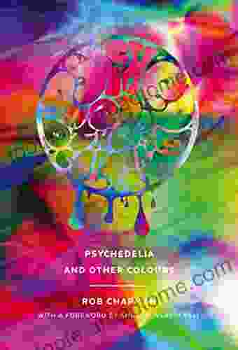 Psychedelia And Other Colours Rob Chapman